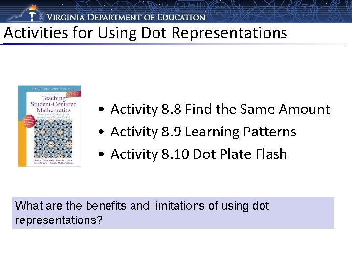Activities for Using Dot Representations • Activity 8. 8 Find the Same Amount •