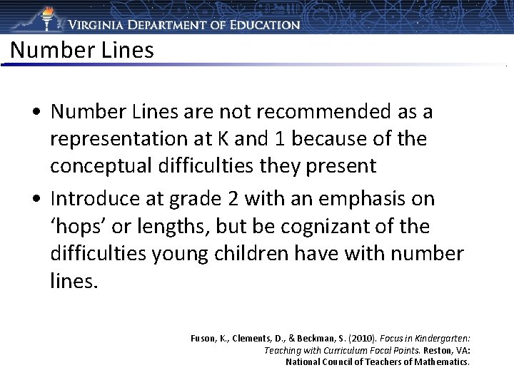 Number Lines • Number Lines are not recommended as a representation at K and