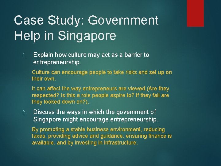 Case Study: Government Help in Singapore 1. Explain how culture may act as a