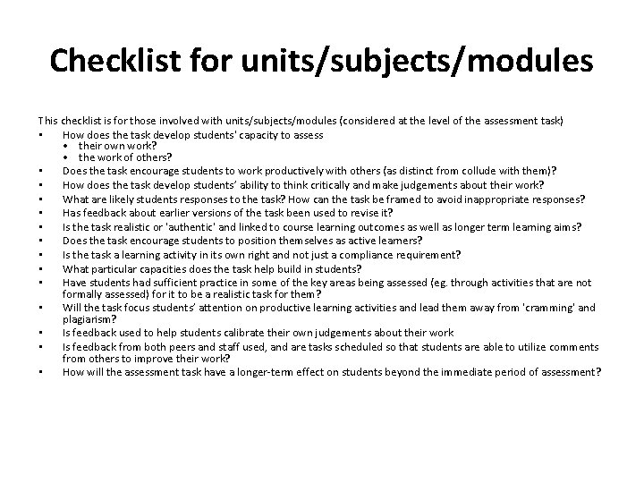 Checklist for units/subjects/modules This checklist is for those involved with units/subjects/modules (considered at the