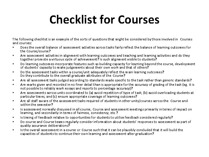 Checklist for Courses The following checklist is an example of the sorts of questions