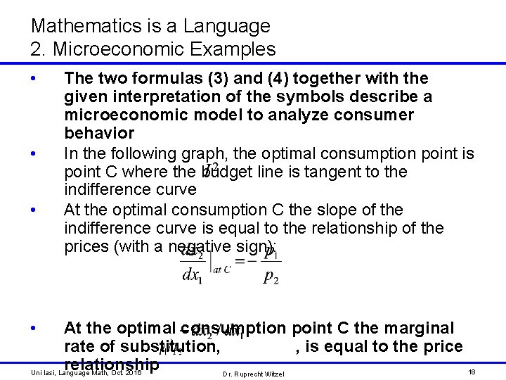 Mathematics is a Language 2. Microeconomic Examples • • The two formulas (3) and