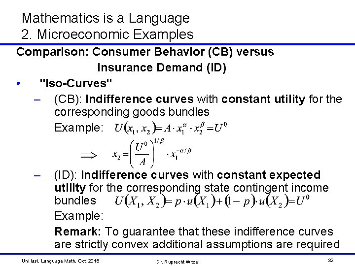 Mathematics is a Language 2. Microeconomic Examples Comparison: Consumer Behavior (CB) versus Insurance Demand