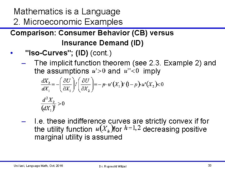 Mathematics is a Language 2. Microeconomic Examples Comparison: Consumer Behavior (CB) versus Insurance Demand