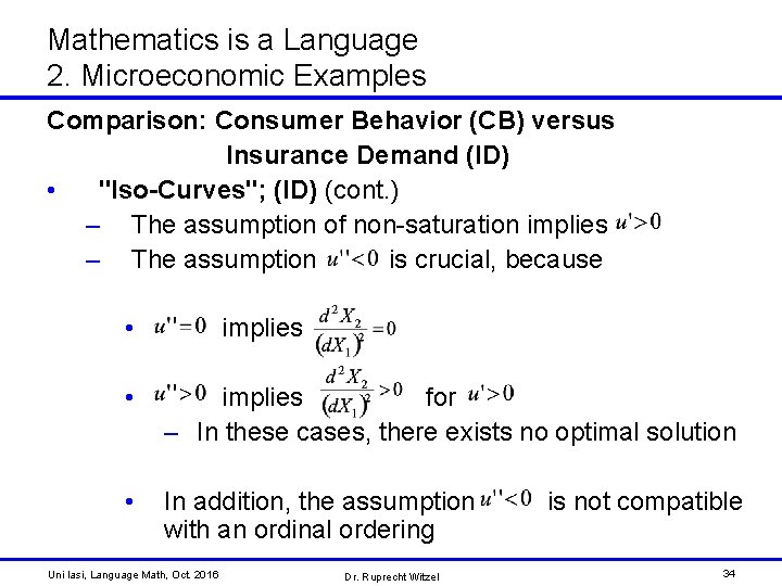 Mathematics is a Language 2. Microeconomic Examples Comparison: Consumer Behavior (CB) versus Insurance Demand