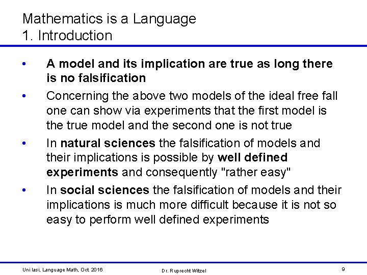 Mathematics is a Language 1. Introduction • • A model and its implication are