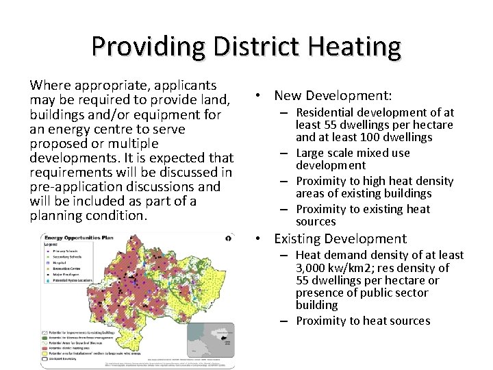 Providing District Heating Where appropriate, applicants may be required to provide land, buildings and/or