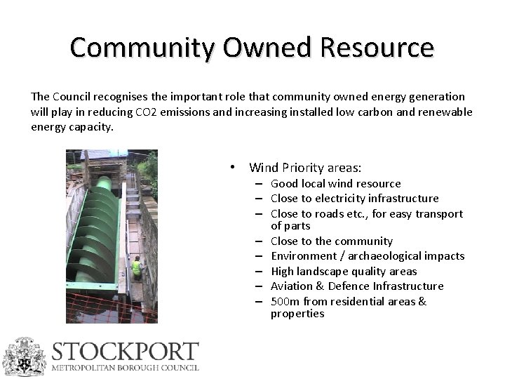 Community Owned Resource The Council recognises the important role that community owned energy generation