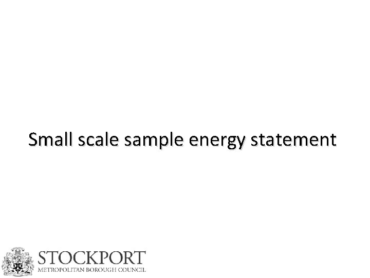 Small scale sample energy statement 