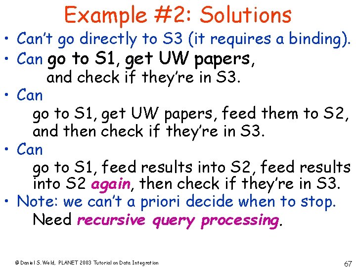 Example #2: Solutions • Can’t go directly to S 3 (it requires a binding).