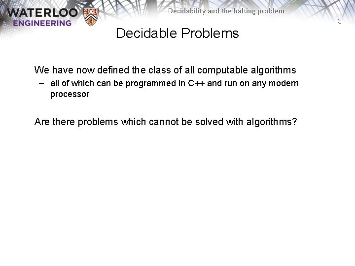 Decidability and the halting problem 3 Decidable Problems We have now defined the class