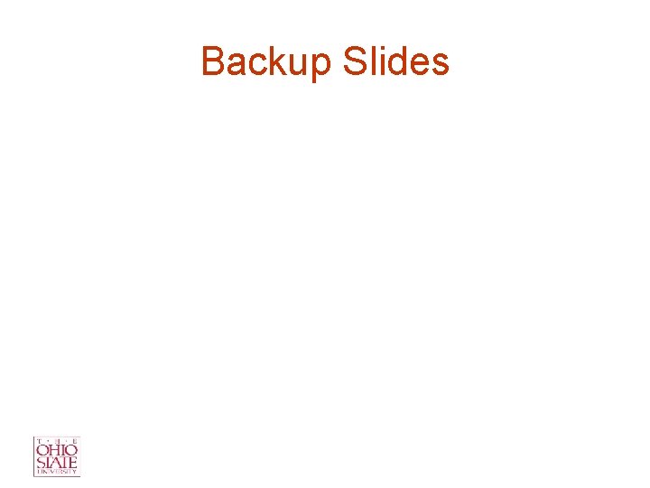 Backup Slides 