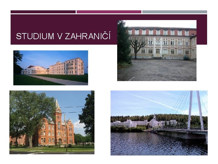 STUDIUM V ZAHRANIČÍ 