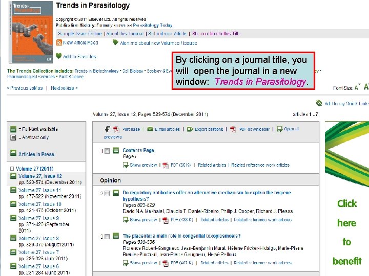 By clicking on a journal title, you will open the journal in a new