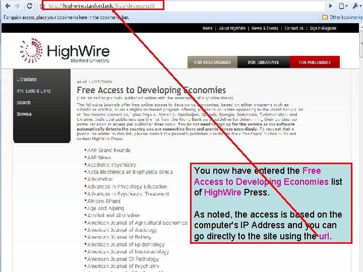 You now have entered the Free Access to Developing Economies list of High. Wire