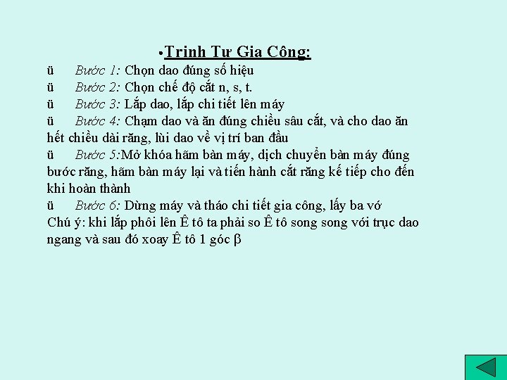  • Trinh Tự Gia Công: ü Bước 1: Chọn dao đúng số hiệu