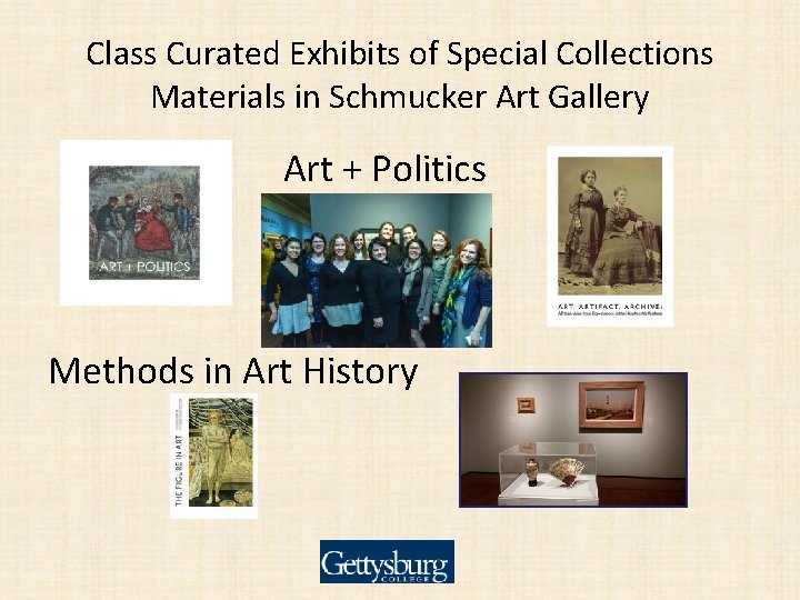 Class Curated Exhibits of Special Collections Materials in Schmucker Art Gallery Art + Politics