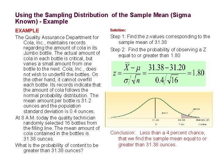 Using the Sampling Distribution of the Sample Mean (Sigma Known) - Example EXAMPLE The