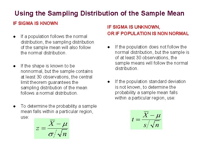 Using the Sampling Distribution of the Sample Mean IF SIGMA IS KNOWN l l