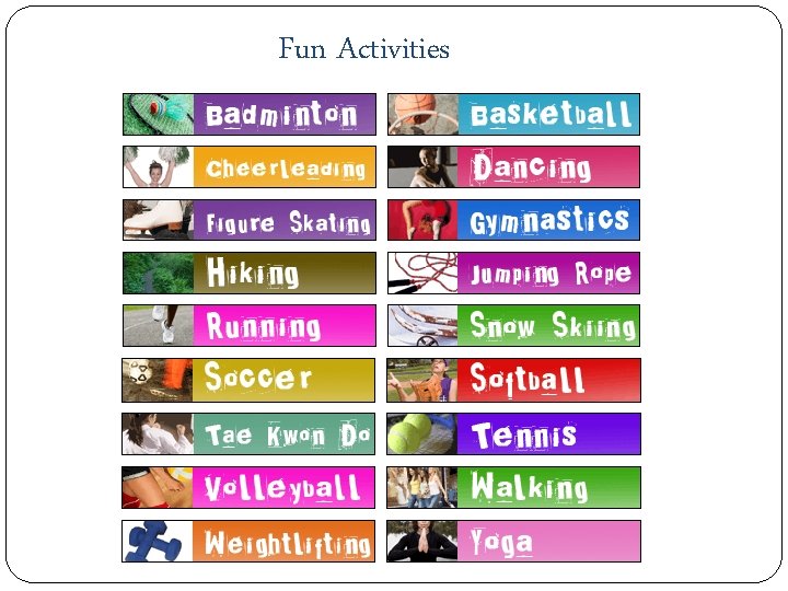 Fun Activities 