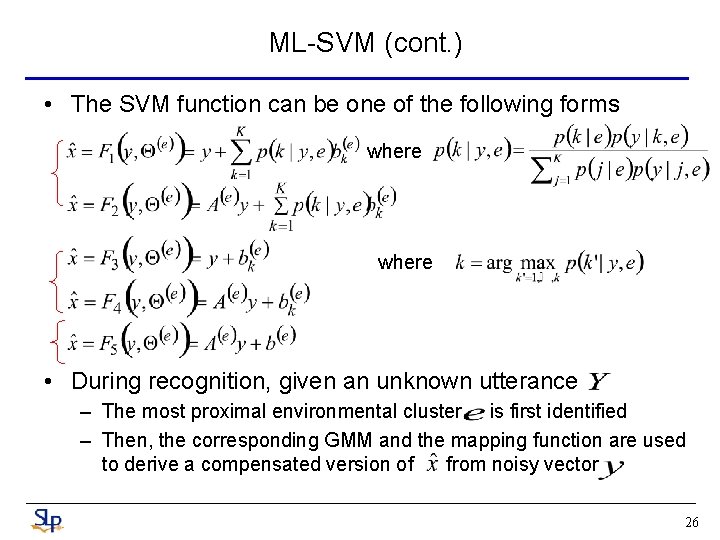 ML-SVM (cont. ) • The SVM function can be one of the following forms