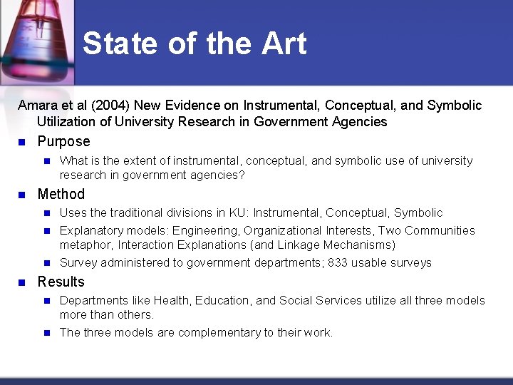 State of the Art Amara et al (2004) New Evidence on Instrumental, Conceptual, and