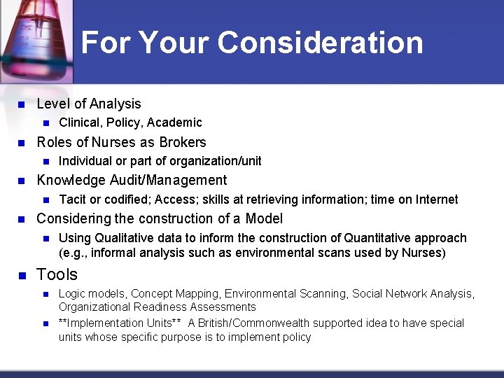 For Your Consideration n Level of Analysis n n Roles of Nurses as Brokers