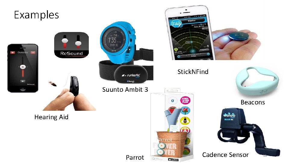 Examples Stick. NFind Suunto Ambit 3 Beacons Hearing Aid Parrot Cadence Sensor 11 