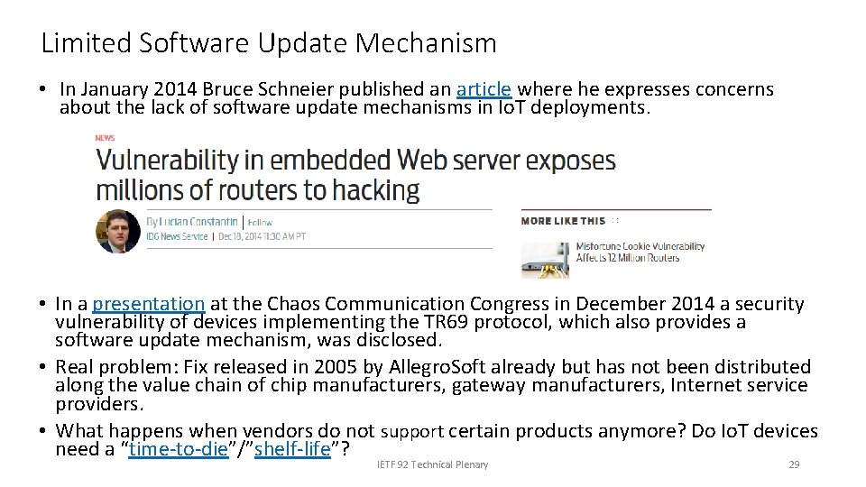 Limited Software Update Mechanism • In January 2014 Bruce Schneier published an article where