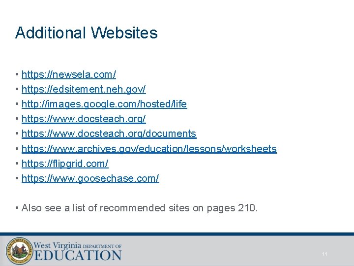Additional Websites • https: //newsela. com/ • https: //edsitement. neh. gov/ • http: //images.