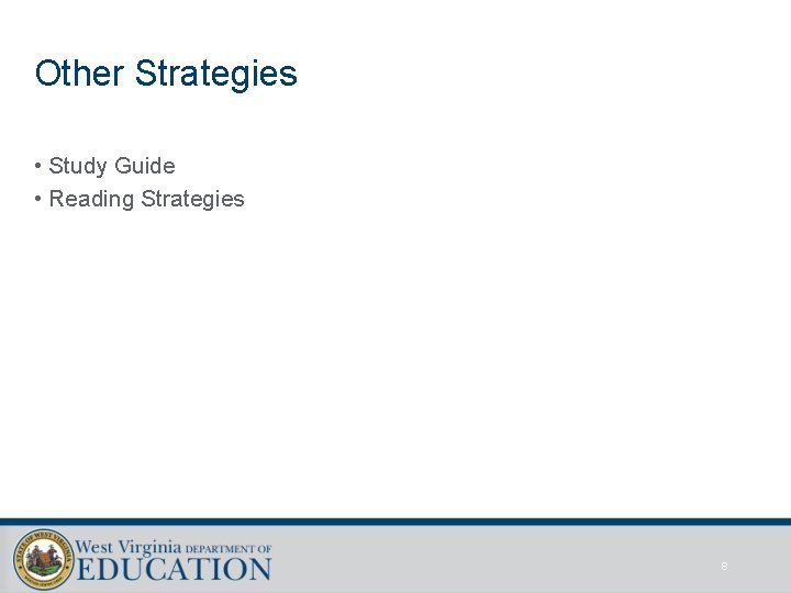 Other Strategies • Study Guide • Reading Strategies 8 