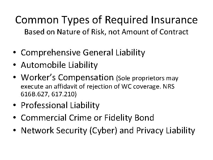 Common Types of Required Insurance Based on Nature of Risk, not Amount of Contract