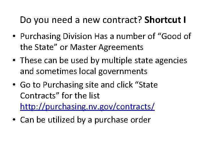 Do you need a new contract? Shortcut I • Purchasing Division Has a number