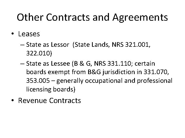 Other Contracts and Agreements • Leases – State as Lessor (State Lands, NRS 321.
