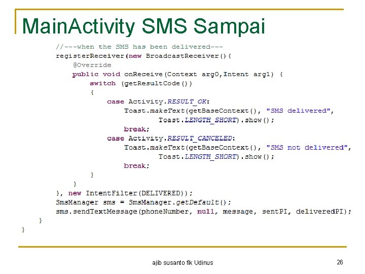 Main. Activity SMS Sampai ajib susanto fik Udinus 26 