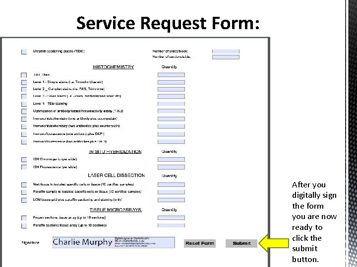 Service Request Form: After you digitally sign the form you are now ready to