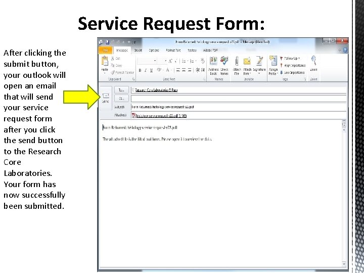 Service Request Form: After clicking the submit button, your outlook will open an email