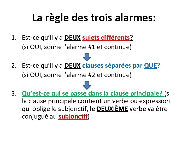 La règle des trois alarmes: 1. Est-ce qu’il y a DEUX sujets différents? (si