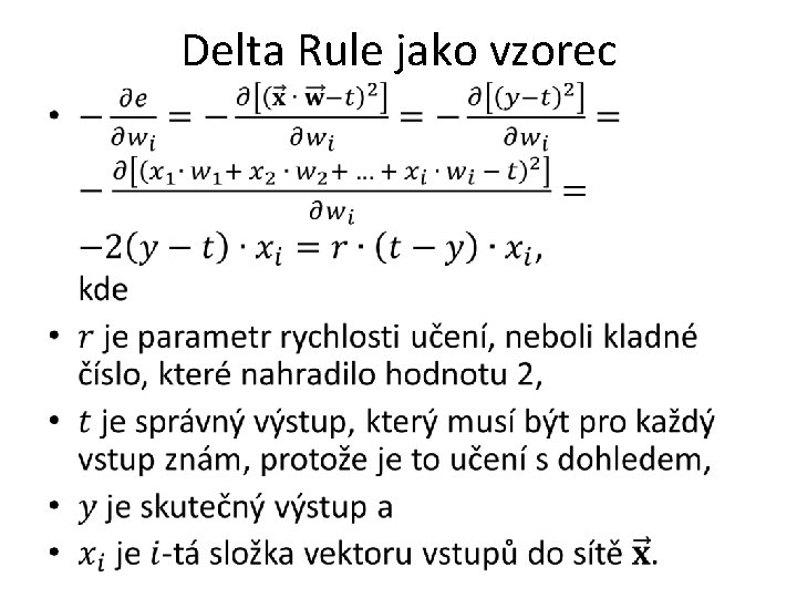  • Delta Rule jako vzorec 