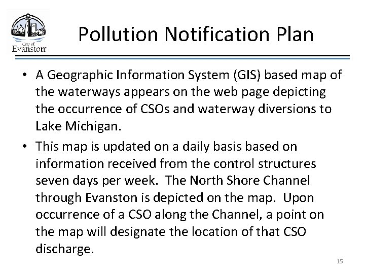 Pollution Notification Plan • A Geographic Information System (GIS) based map of the waterways