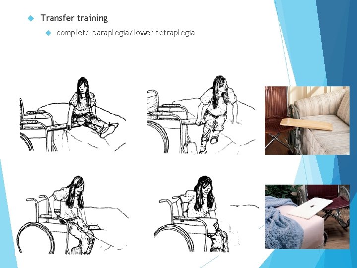  Transfer training complete paraplegia/lower tetraplegia 