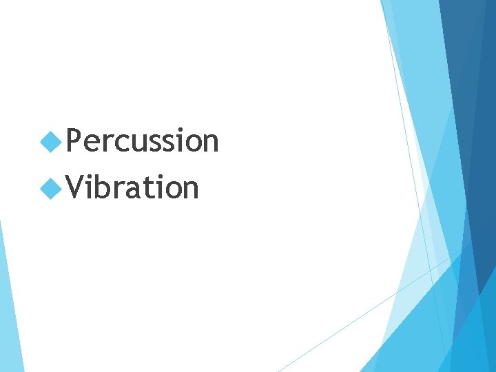  Percussion Vibration 