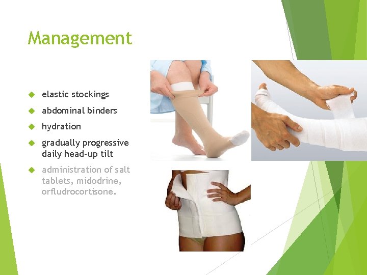 Management elastic stockings abdominal binders hydration gradually progressive daily head-up tilt administration of salt