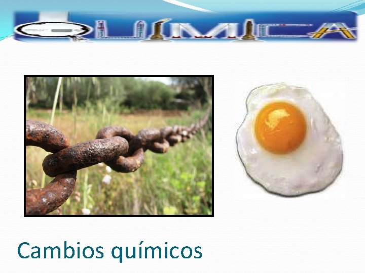 Cambios químicos 