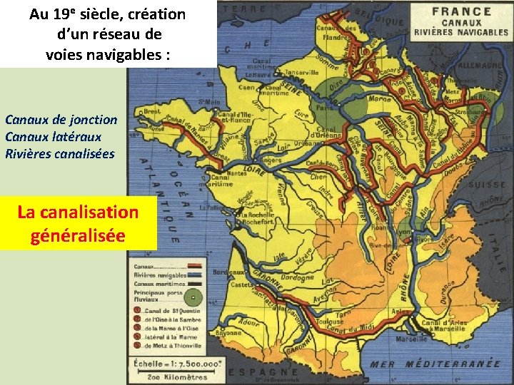 Au 19 e siècle, création d’un réseau de voies navigables : Canaux de jonction