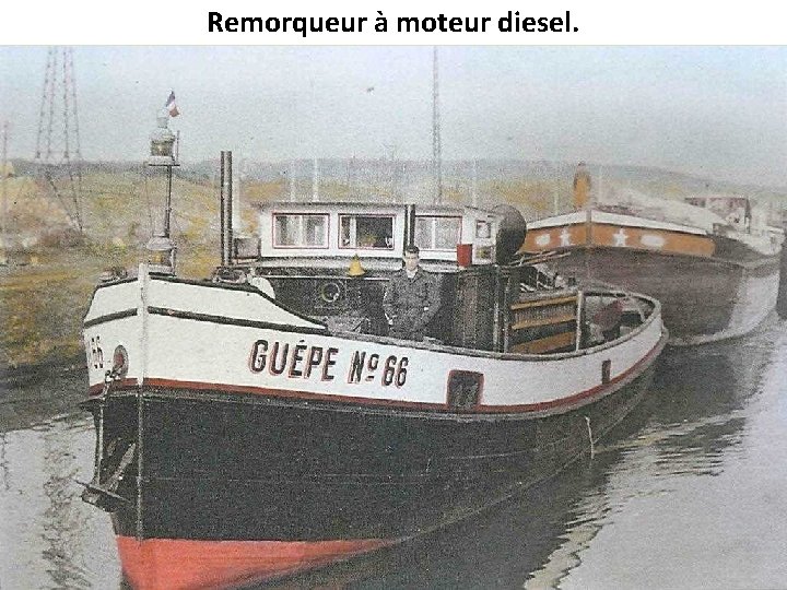 Remorqueur à moteur diesel. 