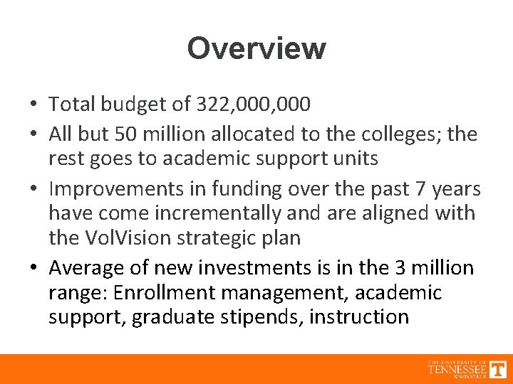 Overview • Total budget of 322, 000 • All but 50 million allocated to