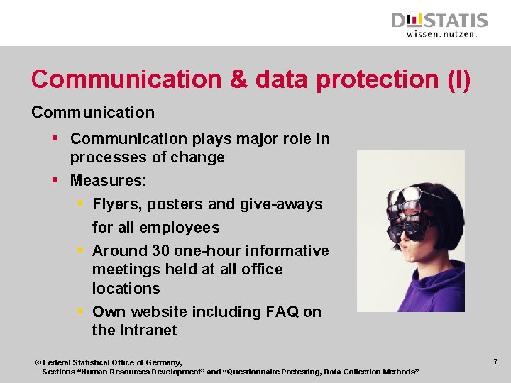 Communication & data protection (I) Communication § Communication plays major role in processes of