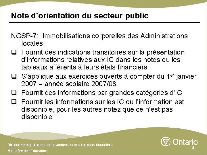 Note d’orientation du secteur public NOSP-7: Immobilisations corporelles des Administrations locales q Fournit des