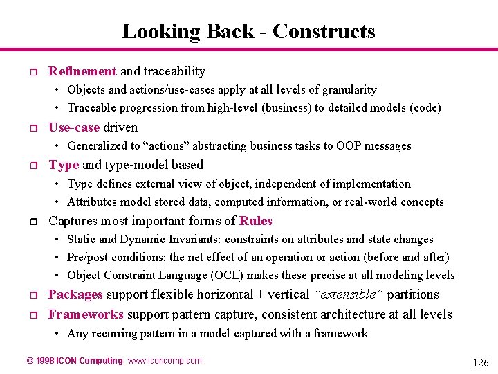 Looking Back - Constructs r Refinement and traceability • Objects and actions/use-cases apply at Looking Back - Constructs r Refinement and traceability • Objects and actions/use-cases apply at